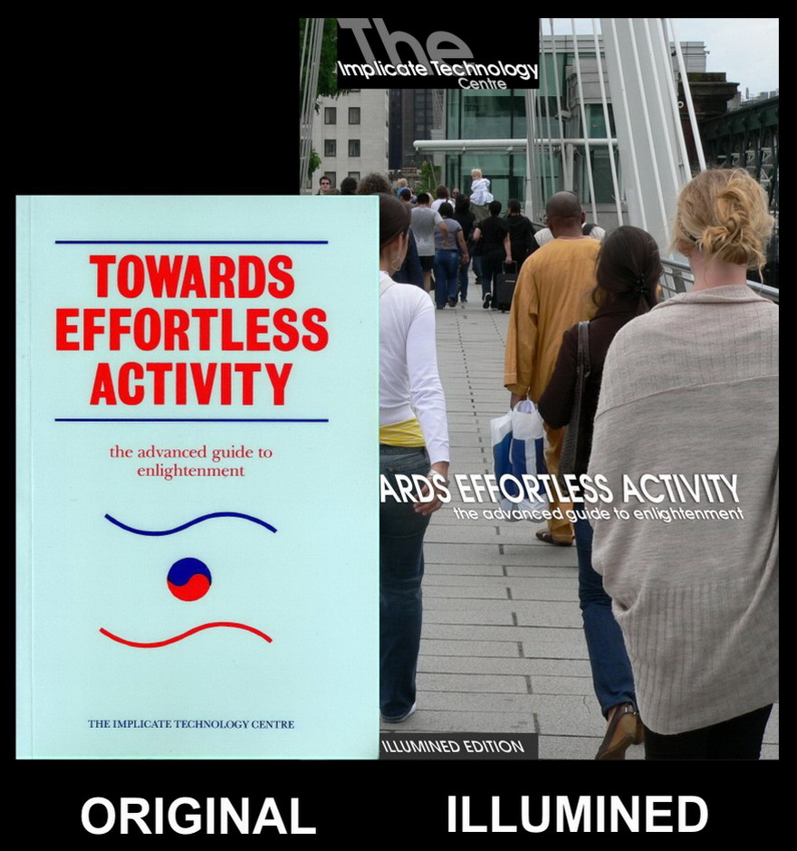 Towards Effortless Activity - Original and Illumined Editions